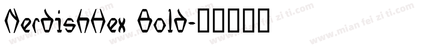 NerdishHex Bold字体转换